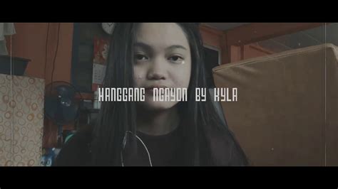 Hanggang Ngayon by Kyla | Song Cover #1 - YouTube