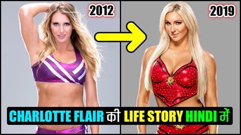 CHARLOTTE FLAIR BIOGRAPHY IN HINDI 2019 | CHARLOTTE FLAIR FULL LIFE ...