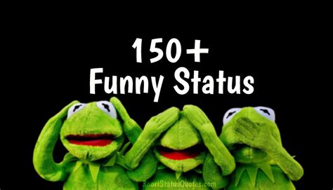 150+ Funny Status, Captions and Short Funny Quotes