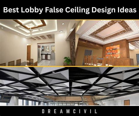 Best Lobby False Ceiling Design Ideas 2023 - Dream Civil