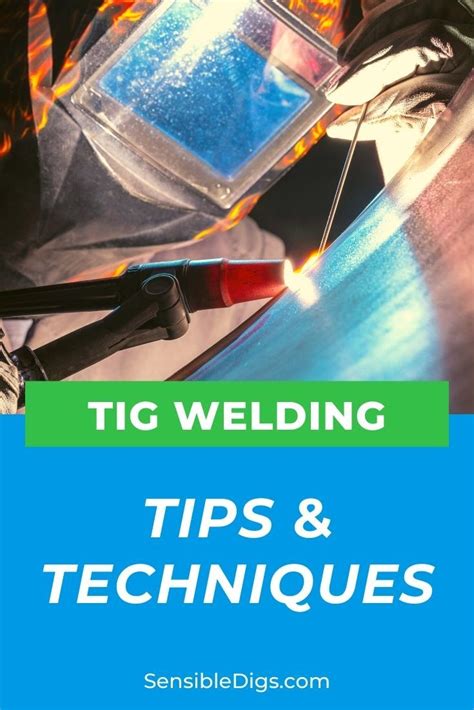 TIG Welding Tips and Techniques | Tig welding tips, Welding tips, Tig ...