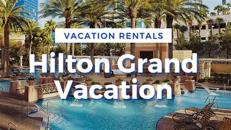 Actualizar 61+ imagen hilton grand vacations club resort las vegas - Abzlocal.mx