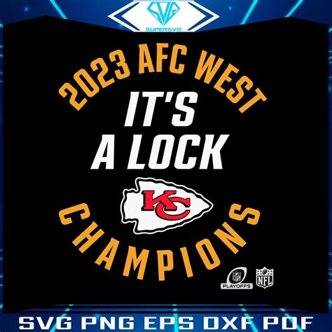 2023 AFC West Champions Its A Lock SVG