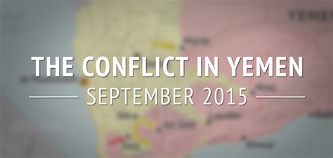 The Conflict in Yemen: September 2015