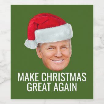 Trump Santa Hat Make Christmas Great Again funny Wine Label | Zazzle