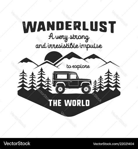 Wanderlust logo emblem vintage hand drawn black Vector Image