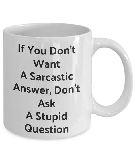 Sarcastic Coffee Mug, Sarcastic Sayings, Sassy Mug, Funny Coffee Mug, Sarcastic Quotes ...