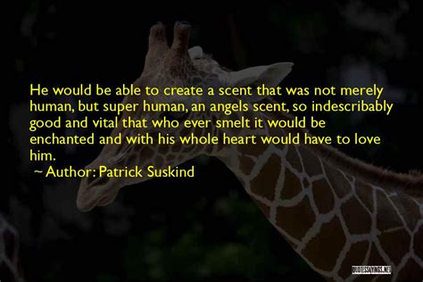 Top 21 Perfume Patrick Suskind Quotes & Sayings