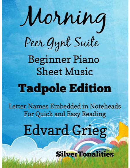 Morning the Peer Gynt Suite Beginner Piano Sheet Music 2nd Edition (arr. SilverTonalities) by ...