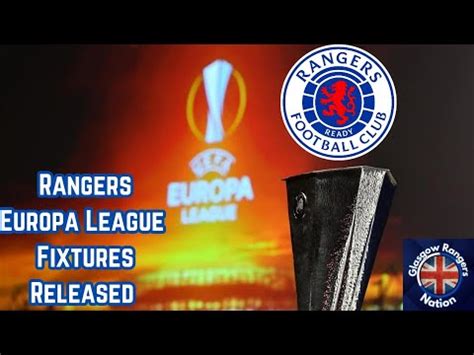 Rangers FC Europa League Fixtures Released - YouTube