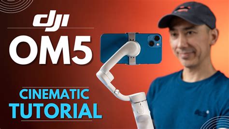 DJI OM5 CINEMATIC TUTORIAL: Basic Smartphone Gimbal Movements - YouTube