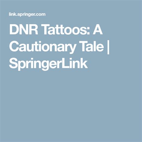 DNR Tattoos: A Cautionary Tale - Journal of General Internal Medicine ...