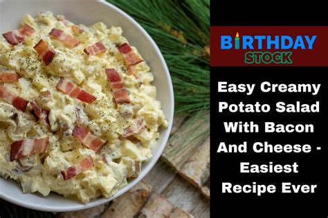 Easy Creamy Potato Salad With Bacon And Cheese - Easiest Recipe Ever ...