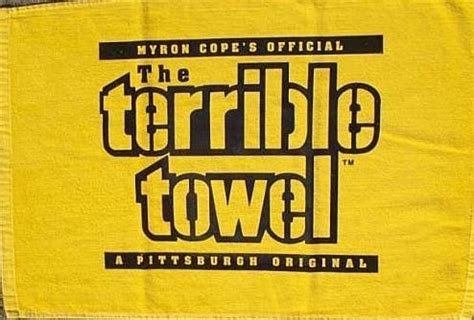 terrible towel :) | It's me.... It's what I like...... | Pinterest