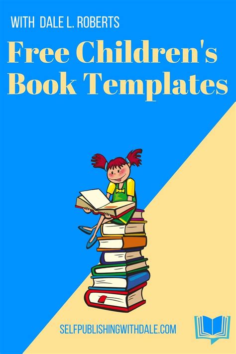 Get These FREE Childrens Book Templates | SelfPublishingwithDale.com