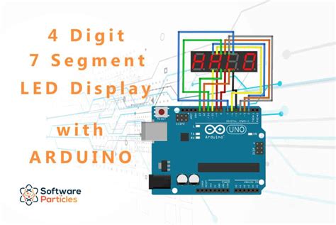 Learn How a 4-Digit 7-Segment LED Display Works and how to control it using an Arduino ...