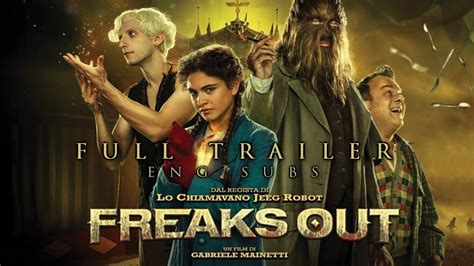 FREAKS OUT by Gabriele Mainetti (2021) - Full Trailer Eng Sub - YouTube