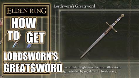 Elden Ring - How to Get Lordsworn’s Greatsword - YouTube