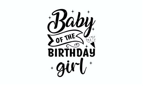 Premium Vector | Baby of the birthday girl lettering.