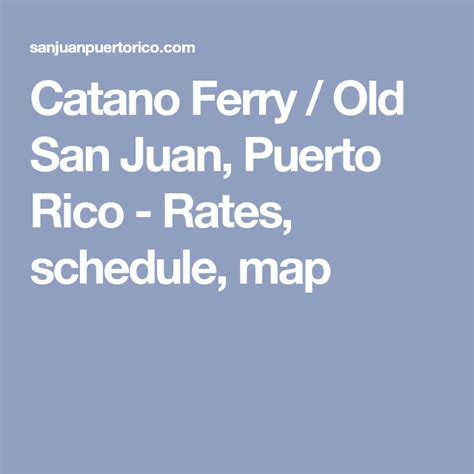 Catano Ferry / Old San Juan, Puerto Rico - Rates, schedule, map | San ...