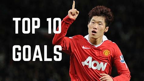 Ji Sung Park (박지성) Top 10 Goals - YouTube