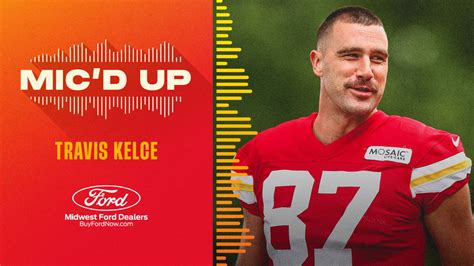 Travis Kelce Mic'd Up: "Can I get some bubble wrap on my elbows ...