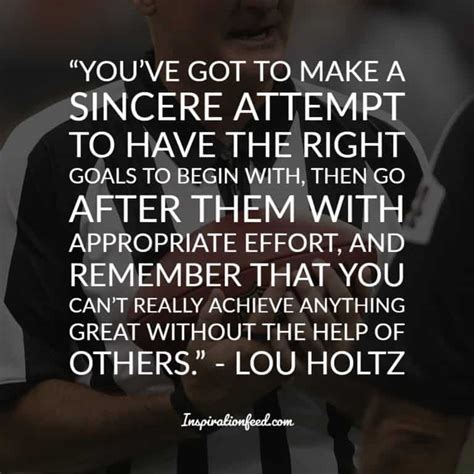 25 Life-Changing Quotations by Lou Holtz | Inspirationfeed