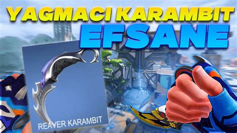 Valorant Yağmacı Karambit Oynanış - YouTube