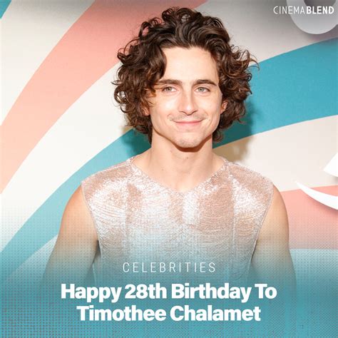 CinemaBlend - Happy Birthday to Timothee Chalamet! 📸: Getty