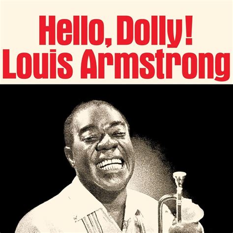 Louis Armstrong – Hello, Dolly! Lyrics | Genius Lyrics