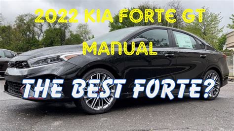 2022 Kia Forte GT Manual - The Best Forte? - YouTube