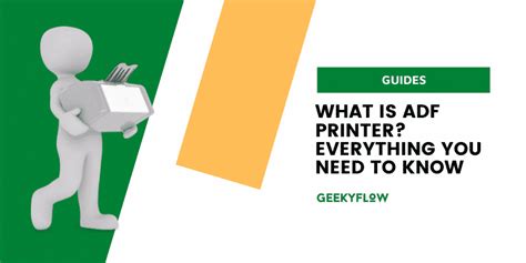 What Is Adf Printer? Everything You Need to Know – GeekyFlow