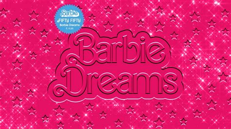 FIFTY FIFTY - Barbie Dreams (feat. Kaliii) [From Barbie The Album ...