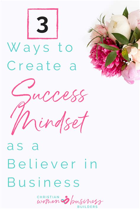 3 Ways to Create a Success Mindset as a Believer in Business | Christian Women