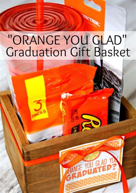 orange you glad graduation gift basket with candy and candies in it on ...