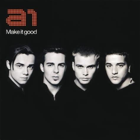 A1 (Band) - Make It Good Lyrics and Tracklist | Genius