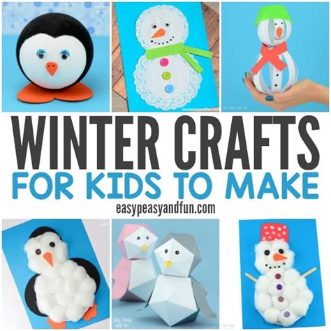 Winter Crafts for Kids to Make - Fun Art and Craft Ideas for All Ages - Easy Peasy and Fun