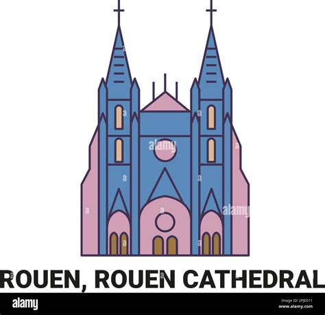 France, Rouen, Rouen Cathedral, travel landmark vector illustration ...