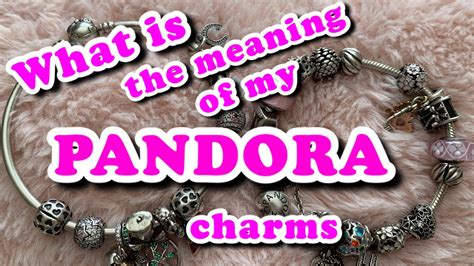 Pandora Charms | what is the meaning of my charms - YouTube