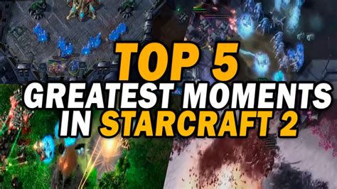 The 5 BEST StarCraft 2 ESPORTS moments ever - YouTube