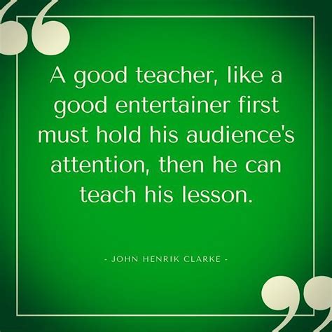 Teacher Quote by John Henrik Clarke #teacherquotes #Teaching #TEFL | Teacher quotes ...