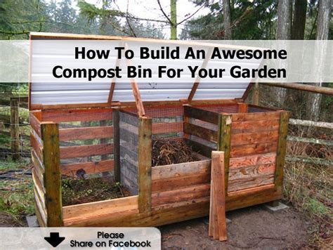 How To Build An Awesome Compost Bin For Your Garden