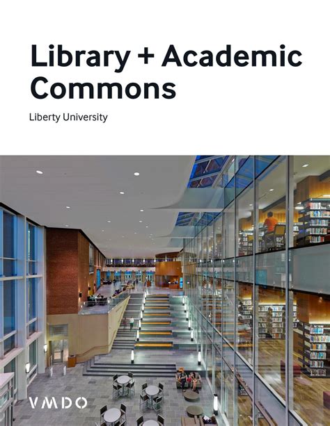 Liberty University Library + Academic Commons by VMDO Architects - Issuu