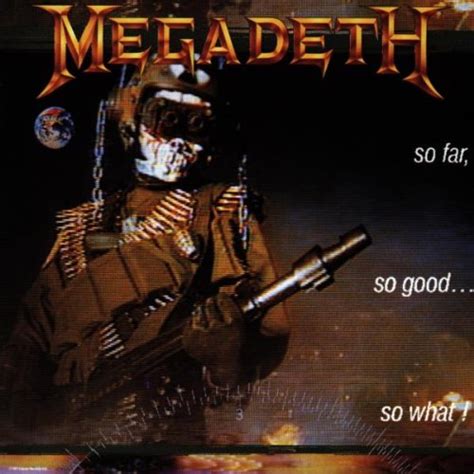 So Far, So Good...So What! by Megadeth album cover