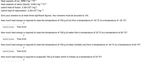 Solved Heat capacity of ice: 2090 J kg−1∘C−1 Heat capacity | Chegg.com | Chegg.com