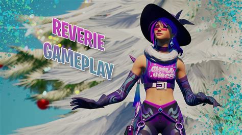 Fortnite Chill Vibes Pack | Reverie Gameplay - YouTube