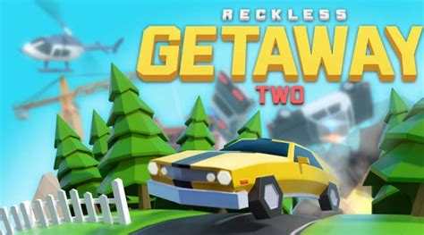 Reckless Getaway 2 Review: Does What it Says - Gamezebo