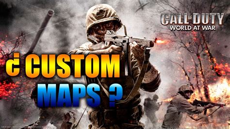 COMO DESCARGAR E INSTALAR CUSTOM MAPS COD WAW | PC | RAPIDO Y 100% EFECTIVO - YouTube