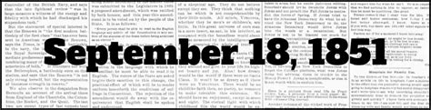 The first edition of the New-York Daily Times is published. Six years later, the paper would ...