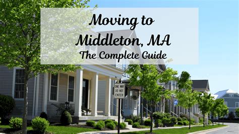 Moving to Middleton, MA - The 2024 Complete Guide